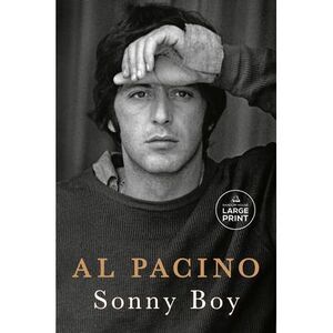 Sonny Boy: A Memoir -- Al Pacino
